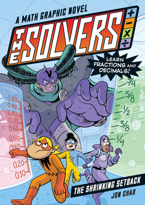 Book cover for The Solvers Book #2: The Shrinking Setback: A Math Graphic Novel: Learn Fractions and Decimals!