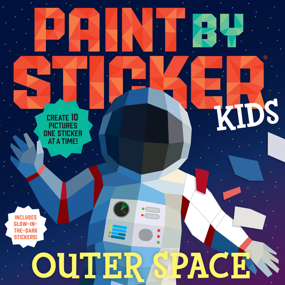 Book cover for Paint by Sticker Kids: Outer Space: Create 10 Pictures One Sticker at a Time! Includes Glow-In-The-Dark Stickers