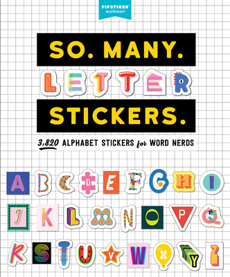 Book cover for So. Many. Letter Stickers.: 3,820 Alphabet Stickers for Word Nerds