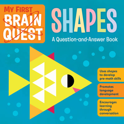 Book cover for My First Brain Quest Shapes: A Question-And-Answer Book