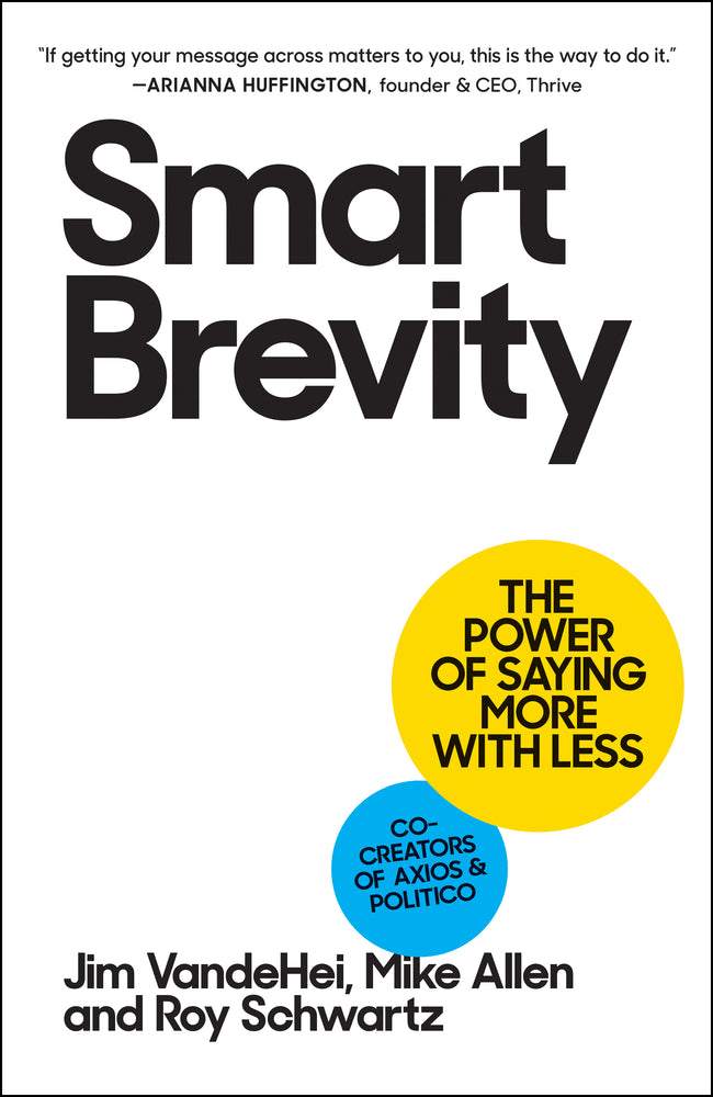 Book cover for Smart Brevity: The Power of Saying More with Less