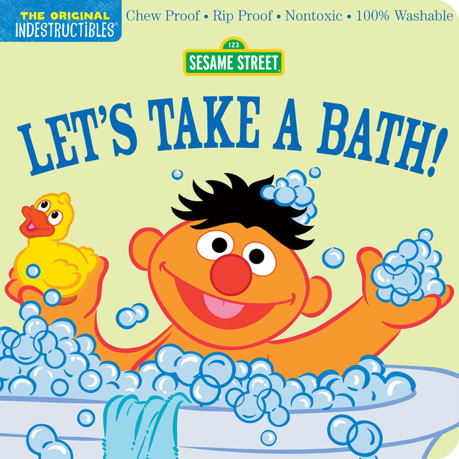 Book cover for Indestructibles: Sesame Street: Let's Take a Bath!: Chew Proof - Rip Proof - Nontoxic - 100% Washable (Book for Babies, Newborn Books, Safe to Chew)