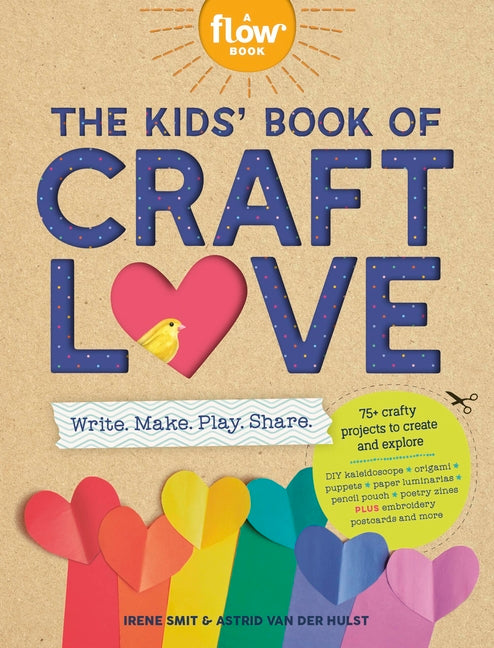 Book cover for Kids' Book of Craft Love: Write. Make. Play. Share.