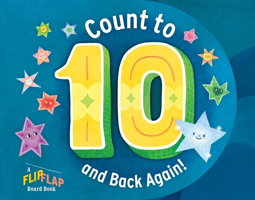 Book cover for Count to 10 (and Back Again!): A Flipflap Board Book