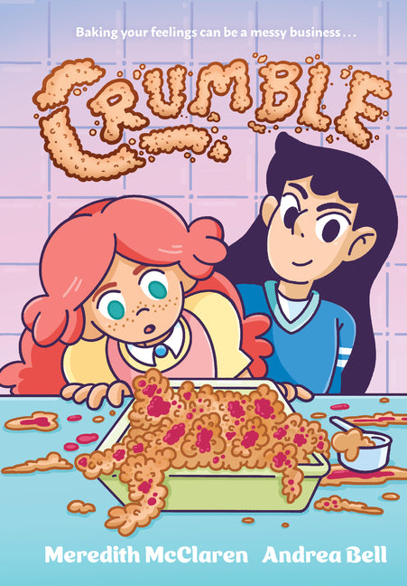 Book cover for Crumble (a Graphic Novel)