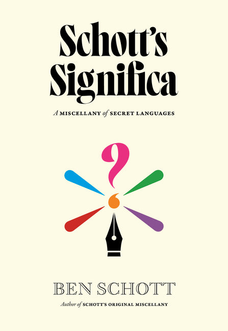 Book cover for Schott's Significa: A Miscellany of Secret Languages
