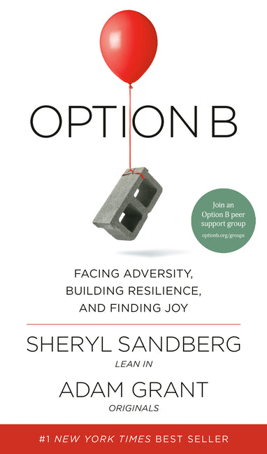 Book cover for Option B: Facing Adversity, Building Resilience, and Finding Joy