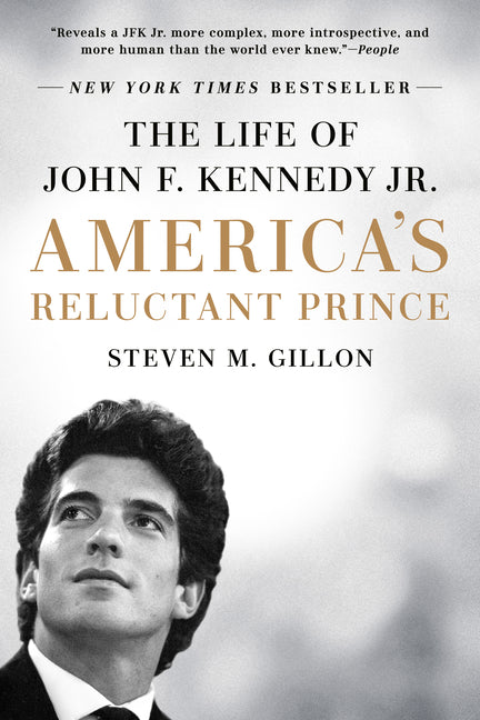 Book cover for America's Reluctant Prince: The Life of John F. Kennedy Jr.