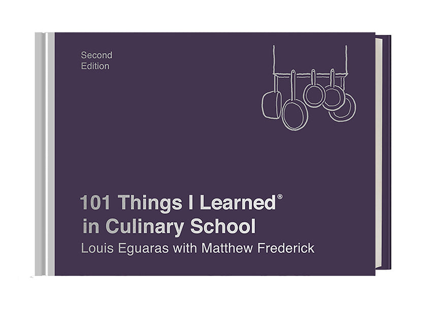 Book cover for 101 Things I Learned(r) in Culinary School (Second Edition)