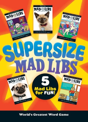 Book cover for Supersize Mad Libs: World's Greatest Word Game