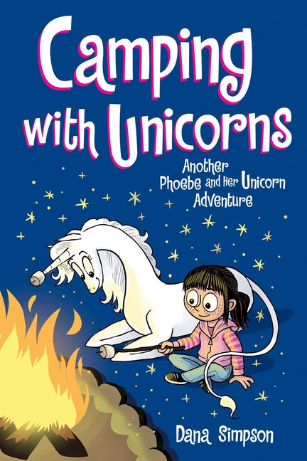 Book cover for Camping with Unicorns: Another Phoebe and Her Unicorn Adventure Volume 11