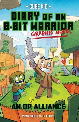 Book cover for Diary of an 8-Bit Warrior Graphic Novel: An Op Alliance Volume 1