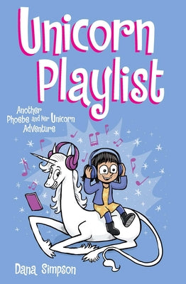 Book cover for Unicorn Playlist: Another Phoebe and Her Unicorn Adventure Volume 14