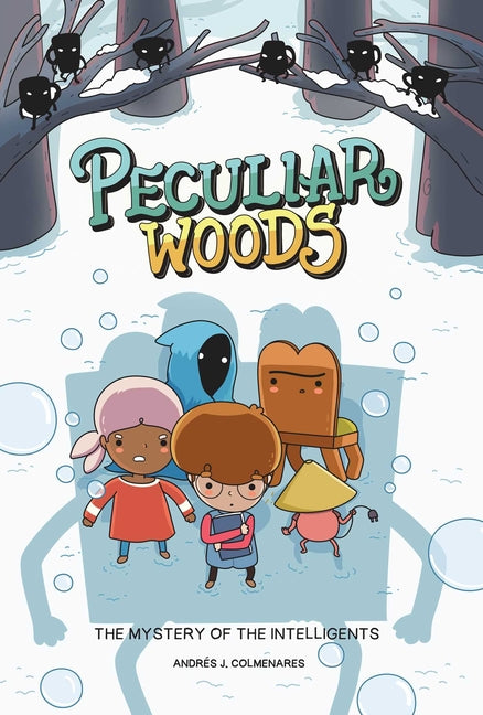 Book cover for Peculiar Woods: The Mystery of the Intelligents: Volume 2