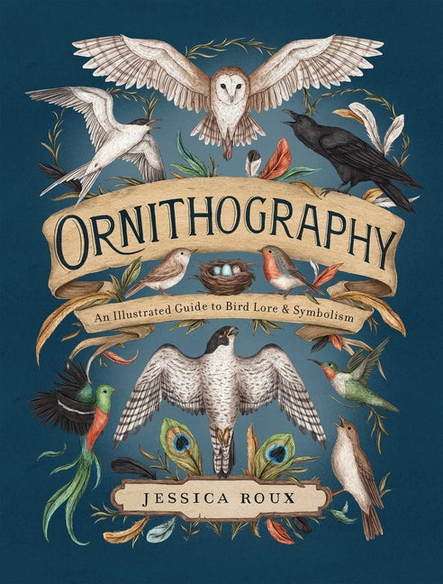 Book cover for Ornithography: An Illustrated Guide to Bird Lore & Symbolism Volume 2
