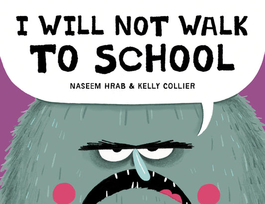 Book cover for I Will Not Walk to School