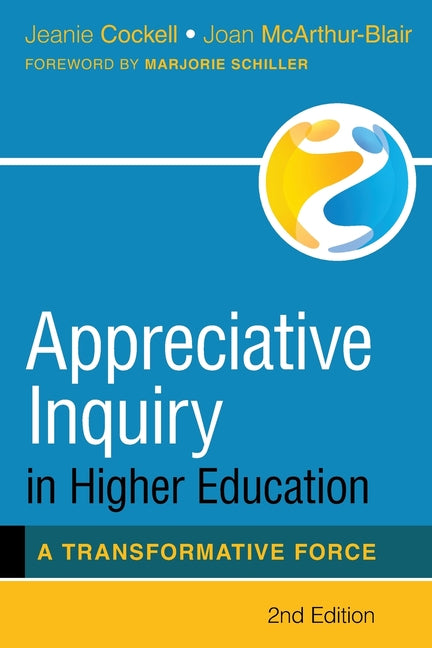 Book cover for Appreciative Inquiry in Higher Education: A Transformative Force