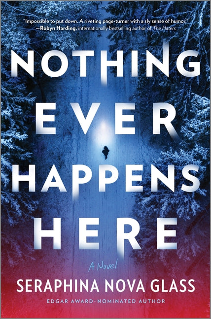 Book cover for Nothing Ever Happens Here (Original)