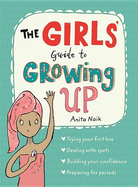 Book cover for The Girls' Guide to Growing Up: The Best-Selling Puberty Guide for Girls