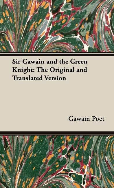 Book cover for Sir Gawain and the Green Knight;The Original and Translated Version