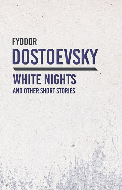Book cover for White Nights and Other Short Stories