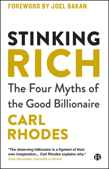 Book cover for Stinking Rich: The Four Myths of the Good Billionaire