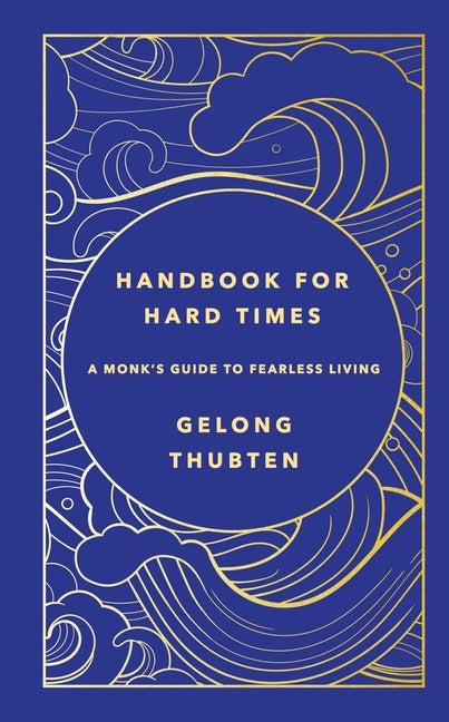 Book cover for Handbook for Hard Times: A Monk's Guide to Fearless Living