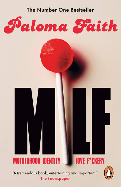 Book cover for Milf: Motherhood, Identity, Love and F*ckery
