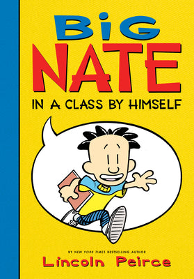 Book cover for Big Nate: In a Class by Himself