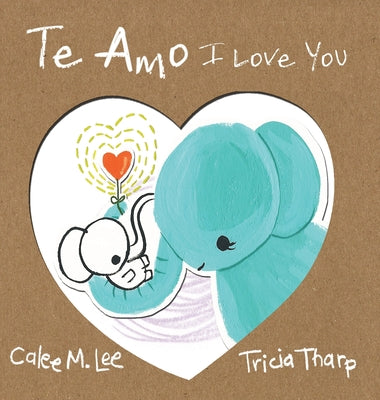 Book cover for Te Amo / I Love You: Bilingual Spanish English Edition