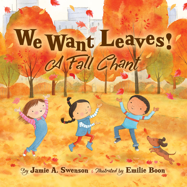 Book cover for We Want Leaves!: A Fall Chant