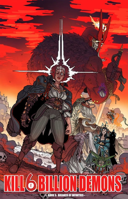 Book cover for Kill 6 Billion Demons Book 5: Breaker of Infinities