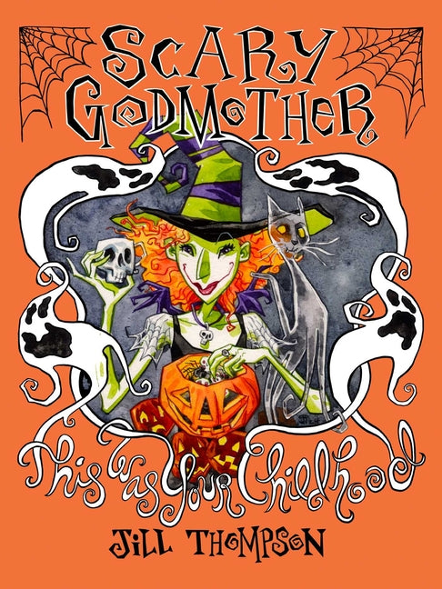 Book cover for Scary Godmother Compendium: This Was Your Childhood