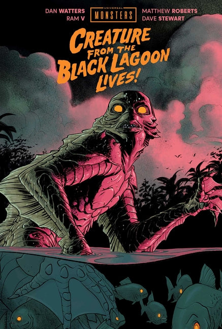 Book cover for Universal Monsters: Creature from the Black Lagoon Lives!