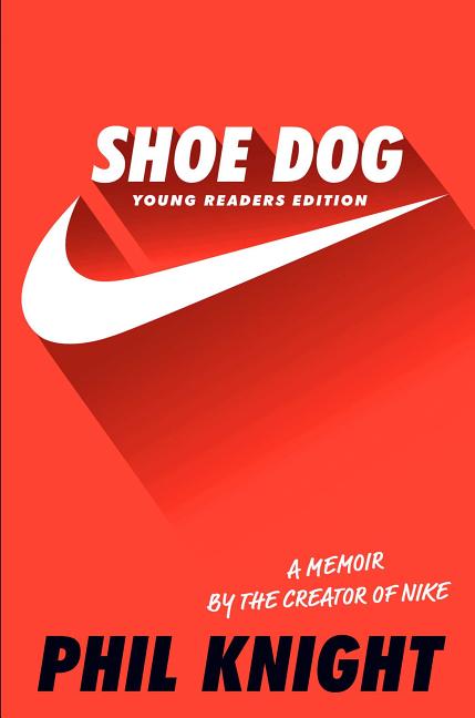 Book cover for Shoe Dog: A Memoir by the Creator of Nike (Young Readers')