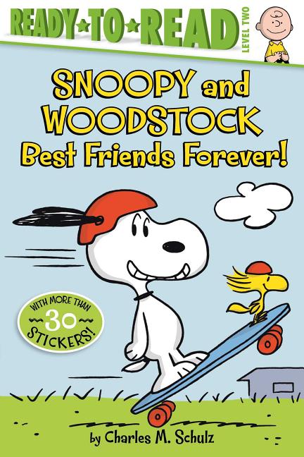 Book cover for Snoopy and Woodstock: Best Friends Forever! (Ready-To-Read Level 2)