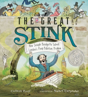 Book cover for The Great Stink: How Joseph Bazalgette Solved London's Poop Pollution Problem