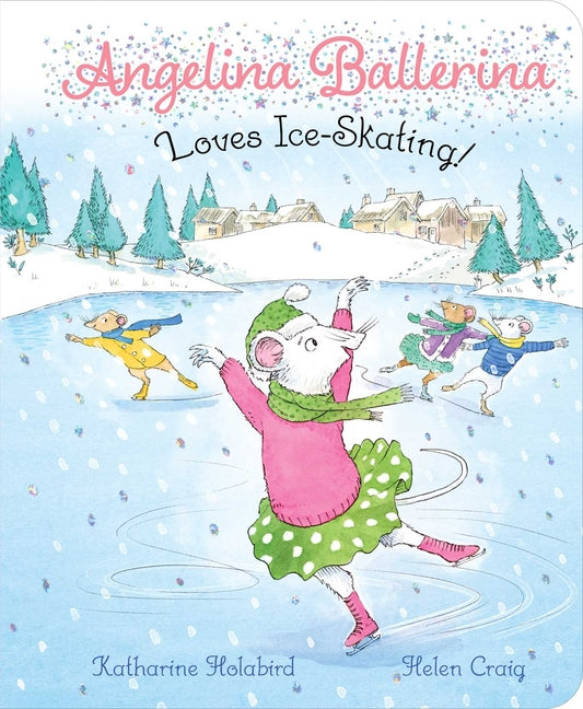 Book cover for Angelina Ballerina Loves Ice-Skating!