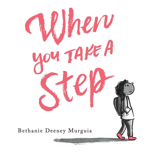 Book cover for When You Take a Step
