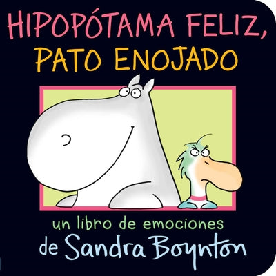 Book cover for Hipopótama Feliz, Pato Enojado (Happy Hippo, Angry Duck)