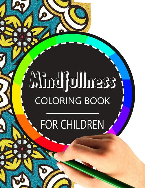 Book cover for Mindfulness Coloring Book for Children: The best collection of Mandala Coloring book