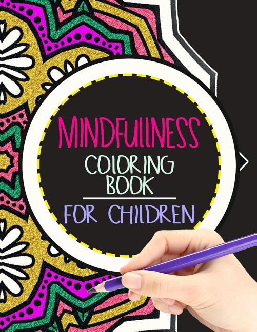 Book cover for Mindfulness Coloring Book for Children: The best collection of Mandala Coloring book