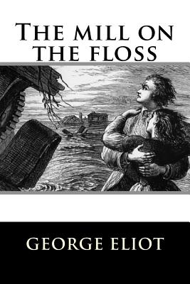 Book cover for The mill on the floss