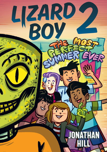 Book cover for Lizard Boy 2: The Most Perfect Summer Ever
