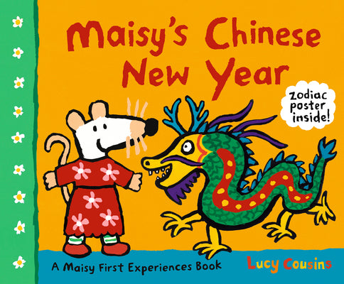 Book cover for Maisy's Chinese New Year: A Maisy First Experiences Book