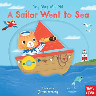 Book cover for A Sailor Went to Sea: Sing Along with Me!