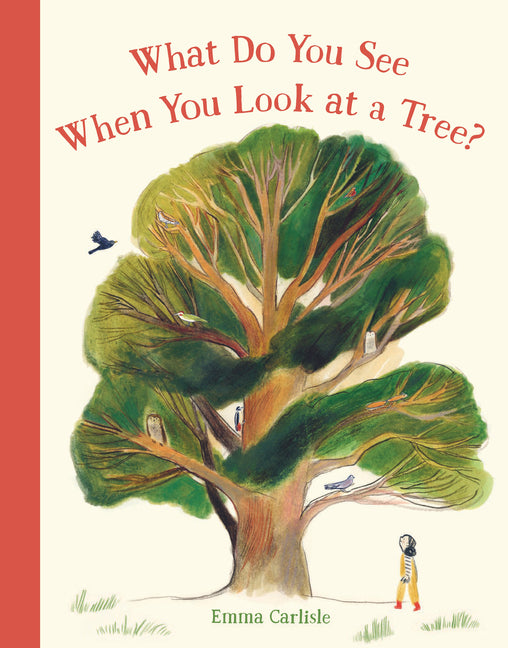 Book cover for What Do You See When You Look at a Tree?