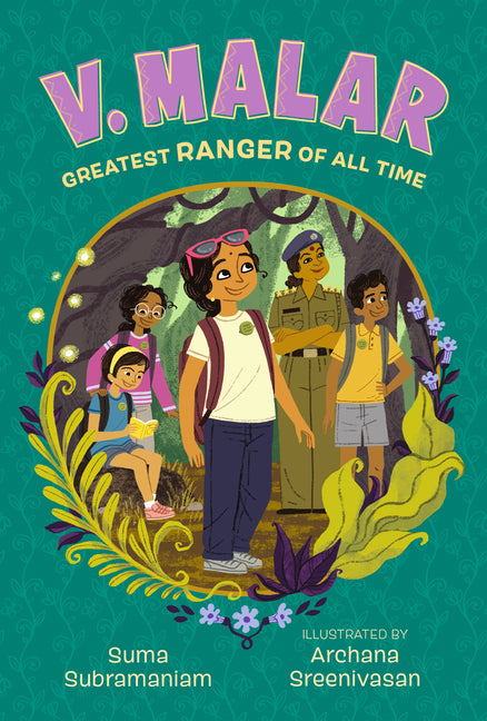 Book cover for V. Malar: Greatest Ranger of All Time: (A Nature-Packed Middle Grade Tale of Friendship, Forests, and Finding Your Purpose)