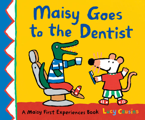 Book cover for Maisy Goes to the Dentist