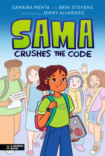 Book cover for Sama Crushes the Code: A Graphic Novel